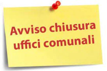 Chiusura uffici comunali sabato 26 aprile 2025 Chiusura uffici comunali sabato 26 aprile 2025